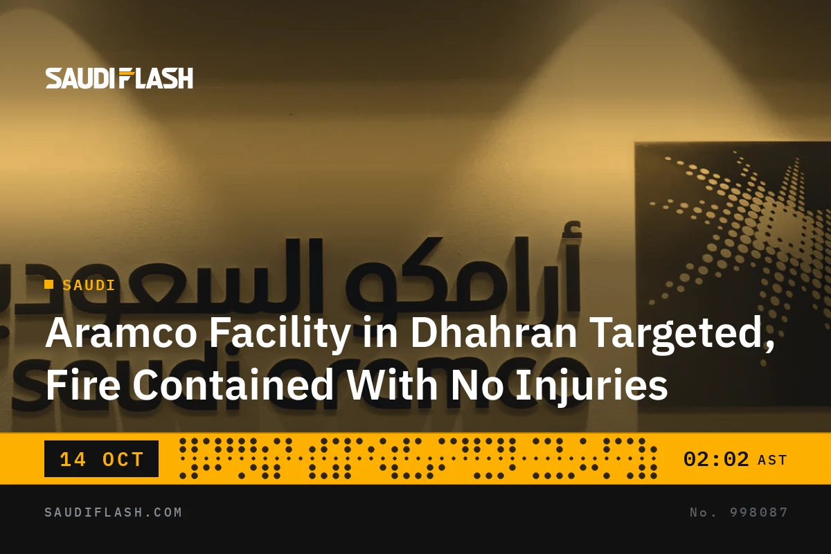 Aramco Facility in Dhahran Targeted, Fire Contained With No Injuries
