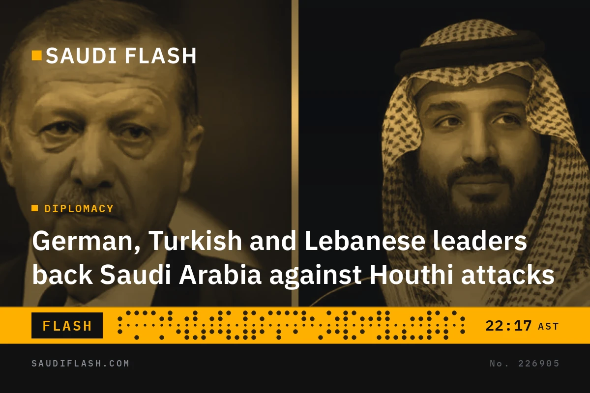 German, Turkish and Lebanese leaders back Saudi Arabia against Houthi attacks