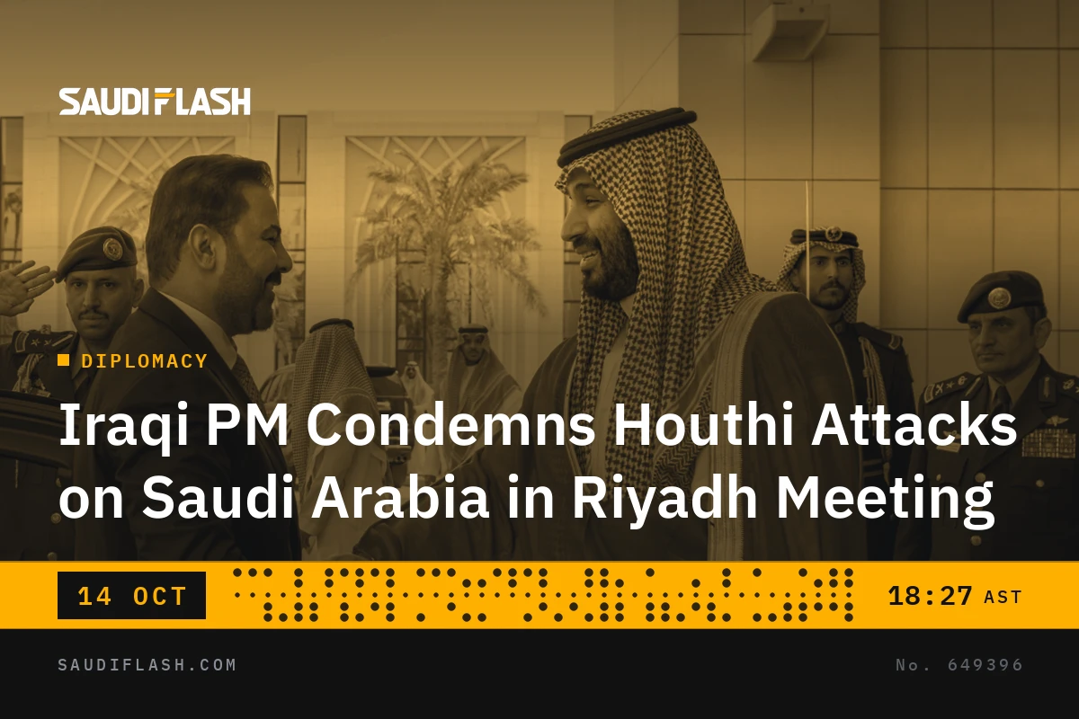 Iraqi PM Condemns Houthi Attacks on Saudi Arabia in Riyadh Meeting