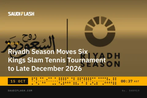 Riyadh Season Moves Six Kings Slam Tennis Tournament to Late December 2026
