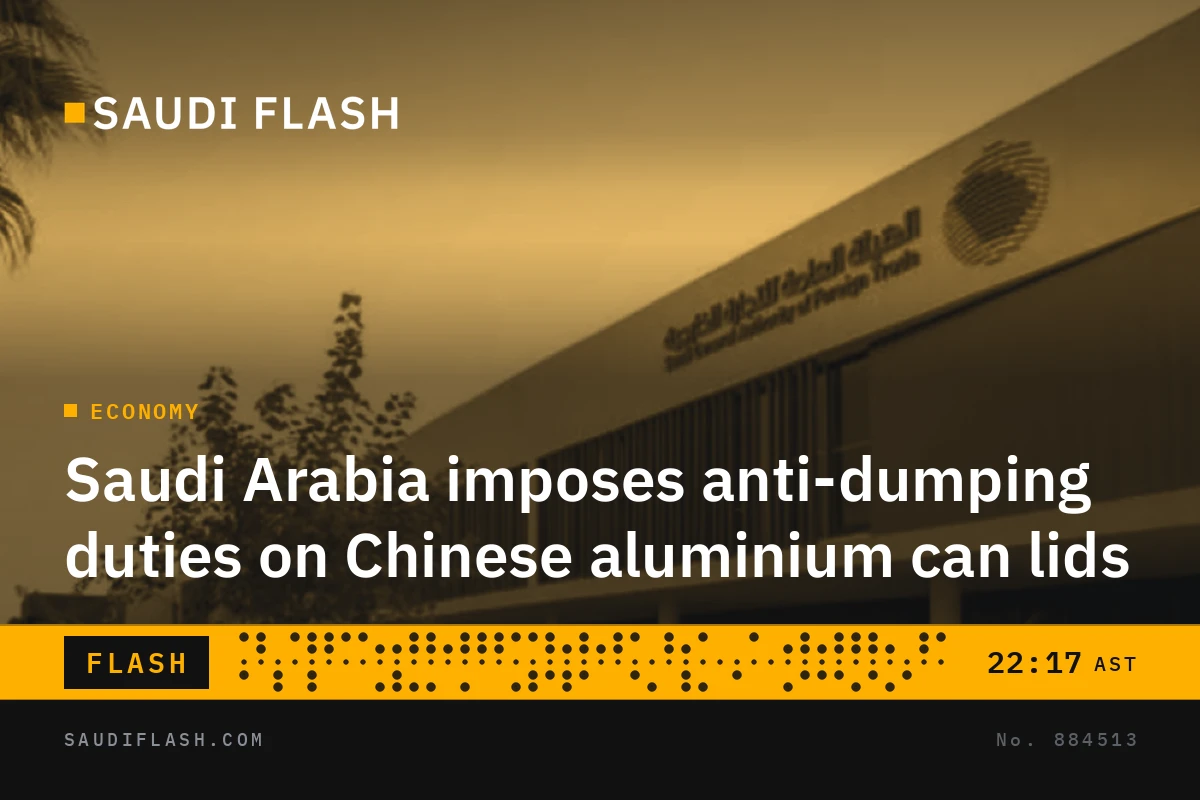 Saudi Arabia imposes anti-dumping duties on Chinese aluminium can lids